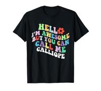 Retro Groovy Hello I'm Awesome But You Can Call Me Calliope T-Shirt