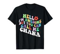 Retro Groovy Hello I'm Awesome But You Can Call Me Chana T-Shirt