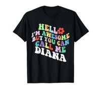 Retro Groovy Hello I'm Awesome But You Can Call Me Diana T-Shirt