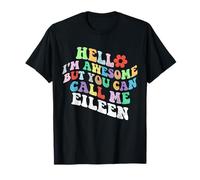 Retro Groovy Hello I'm Awesome But You Can Call Me Eileen T-Shirt