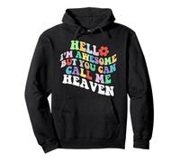 Retro Groovy Hello I'm Awesome But You Can Call Me Heaven Pullover Hoodie