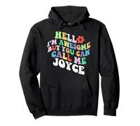 Retro Groovy Hello I'm Awesome But You Can Call Me Joyce Pullover Hoodie