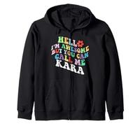 Retro Groovy Hello I'm Awesome But You Can Call Me Kara Zip Hoodie
