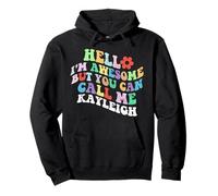 Retro Groovy Hello I'm Awesome But You Can Call Me Kayleigh Pullover Hoodie