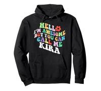 Retro Groovy Hello I'm Awesome But You Can Call Me Kira Pullover Hoodie