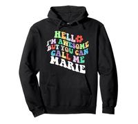 Retro Groovy Hello I'm Awesome But You Can Call Me Marie Pullover Hoodie