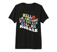 Retro Groovy Hello I'm Awesome But You Can Call Me Morgan Premium T-Shirt