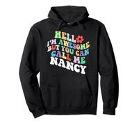 Retro Groovy Hello I'm Awesome But You Can Call Me Nancy Pullover Hoodie