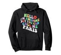 Retro Groovy Hello I'm Awesome But You Can Call Me Paris Pullover Hoodie
