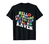 Retro Groovy Hello I'm Awesome But You Can Call Me Raven Value Graphic T-Shirt