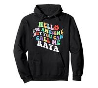 Retro Groovy Hello I'm Awesome But You Can Call Me Raya Pullover Hoodie