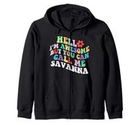 Retro Groovy Hello I'm Awesome But You Can Call Me Savanna Zip Hoodie