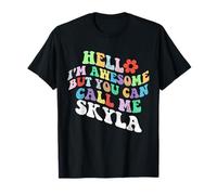 Retro Groovy Hello I'm Awesome But You Can Call Me Skyla T-Shirt