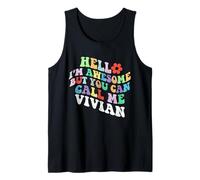 Retro Groovy Hello I'm Awesome But You Can Call Me Vivian Tank Top