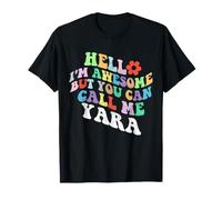 Retro Groovy Hello I'm Awesome But You Can Call Me Yara T-Shirt