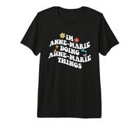 Retro Groovy Im Anne-Marie Doing Anne-Marie Things Funny Premium T-Shirt