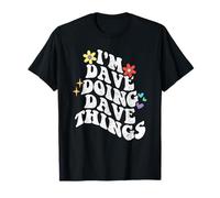 Retro Groovy Im Dave Doing Dave Things Funny Mother's Day T-Shirt