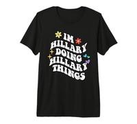 Retro Groovy Im Hillary Doing Hillary Things Funny Mother's Premium T-Shirt