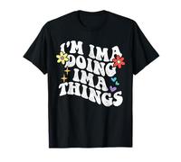 Retro Groovy Im Ima Doing Ima Things Funny Mother's Day T-Shirt