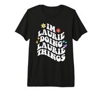 Retro Groovy Im Laurie Doing Laurie Things Funny Mother's Premium T-Shirt
