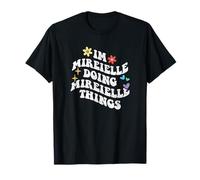 Retro Groovy Im Mireielle Doing Mireielle Things Funny T-Shirt