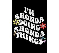 Retro Groovy Im RHONDA Doing RHONDA Things Funny: Retro Groovy Journal For Women : 6"x9" 120 blank lined pages To Write Notes, Challenges, To-do List,.... And Mood
