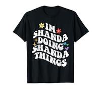 Retro Groovy Im Shanda Doing Shanda Things Funny Mother's T-Shirt
