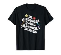 Retro Groovy Im Theodosia Doing Theodosia Things Funny T-Shirt