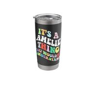 Retro Groovy Its a Amelie Thing You Wouldnt Understand Stainless Steel Insulated Tumbler