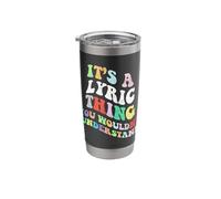 Retro Groovy Its a Lyric Thing You Wouldnt Understand Stainless Steel Insulated Tumbler