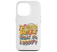 Retro Groovy Meme Quote, I'm Really Sorry What Do I Dooo? Case for iPhone 13 Pro