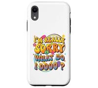 Retro Groovy Meme Quote, I'm Really Sorry What Do I Dooo? Case for iPhone XR