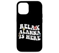Retro Groovy Relax Alanna Is Here Funny Mother's Day Name Case for iPhone 12/12 Pro