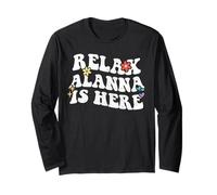 Retro Groovy Relax Alanna is Here Funny Mother's Day Name Long Sleeve T-Shirt