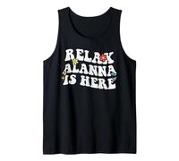 Retro Groovy Relax Alanna is Here Funny Mother's Day Name Tank Top