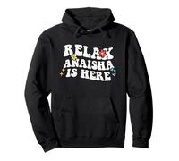 Retro Groovy Relax ANAISHA Is Here Funny Mother's Day Name Pullover Hoodie
