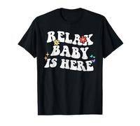 Retro Groovy Relax Baby is Here Funny Mother's Day Name T-Shirt