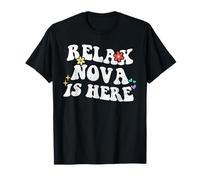 Retro Groovy Relax NOVA is Here Funny Mother's Day Name T-Shirt