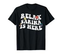Retro Groovy Relax Sarina is Here Funny Mother's Day Name T-Shirt