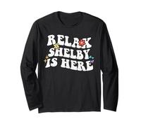 Retro Groovy Relax Shelby is Here Funny Mother's Day Name Long Sleeve T-Shirt