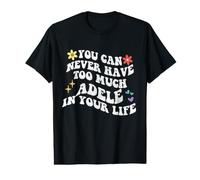 Retro Groovy You Can Never Have Too Much Adele in Your Life Value Graphic T-Shirt
