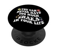 Retro Groovy You Can Never Have Too Much Chaka In Your Life PopSockets Adhesive PopGrip