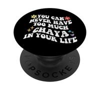 Retro Groovy You Can Never Have Too Much Chaya In Your Life PopSockets Adhesive PopGrip