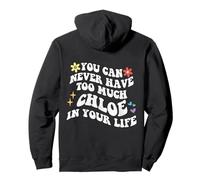 Retro Groovy You Can Never Have Too Much CHLOE In Your Life Pullover Hoodie