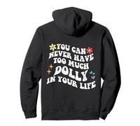 Retro Groovy You Can Never Have Too Much Dolly In Your Life Pullover Hoodie