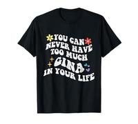 Retro Groovy You Can Never Have Too Much GINA in Your Life T-Shirt