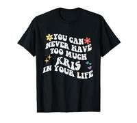 Retro Groovy You Can Never Have Too Much Kris in Your Life Value Graphic T-Shirt