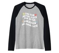 Retro Groovy You Can Never Have Too Much LORENZO In Your Raglan Baseball Tee