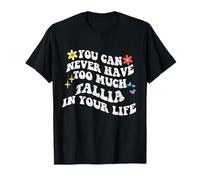 Retro Groovy You Can Never Have Too Much Tallia In Your Life T-Shirt
