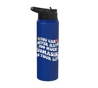 Retro Groovy You Can Never Have Too Much Thomasina in Your Stainless Steel Insulated Water Bottle